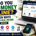 Laptop showing online income dashboards beside bold text reading “How Do You Make Money Online? 25 Proven Ways to Earn Real Income in 2026” with icons for freelancing, affiliate marketing, blogging, YouTube, paid surveys, and e-commerce income methods.